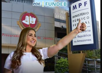 Patrícia Lopes é investigada pelos MPAM e MPF por malversação de recursos provenientes do Fundeb